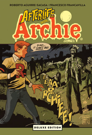 Afterlife with Archie LX Edition