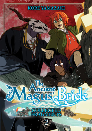 The Ancient Magus Bride  Collected Fragments  2