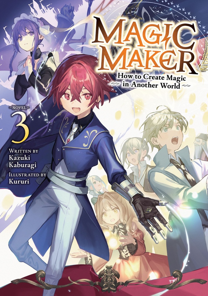 Magic Maker  How to Create Magic Another World (LN)  3