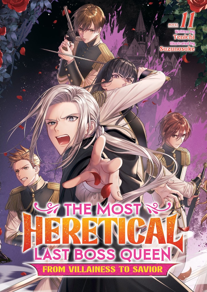 The Most Heretical Last Boss Queen  From Villainess to Savior (LN)  11