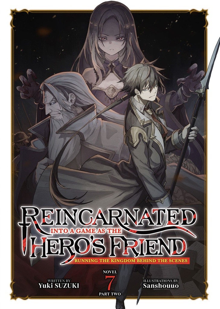 Reincarnated Into a Game as the Hero's Friend: Running the K