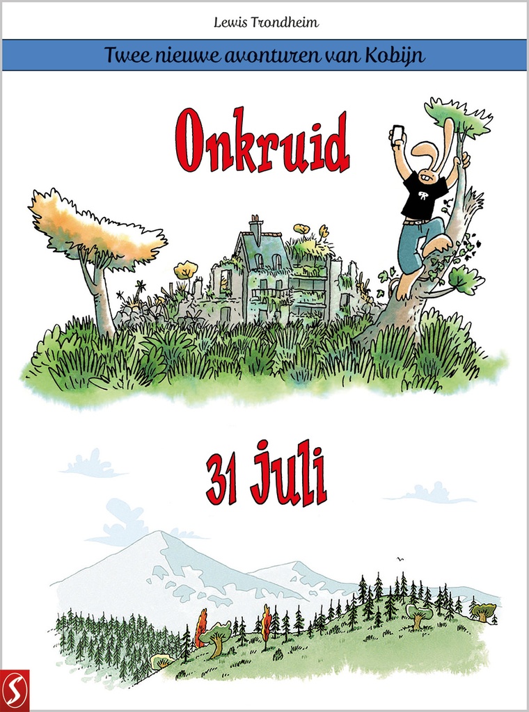 De nieuwe avonturen van Kobijn HC 3 Onkruid + 31 juli