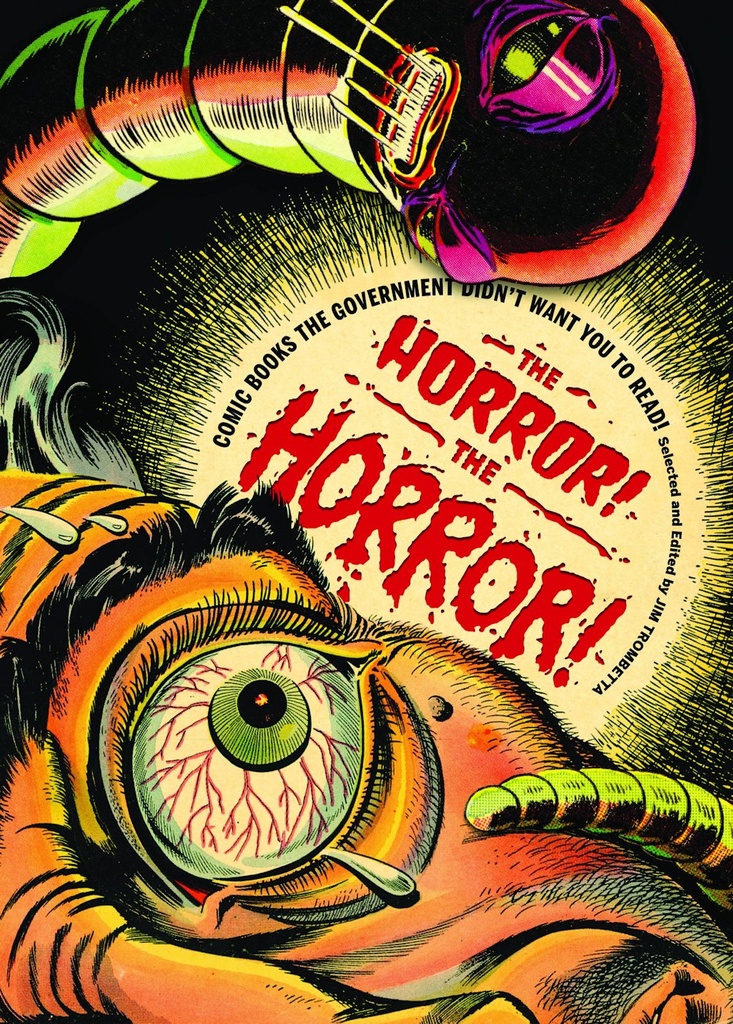 HORROR THE HORROR COMICS GOVERNMENT DIDNT WANT YOU READ