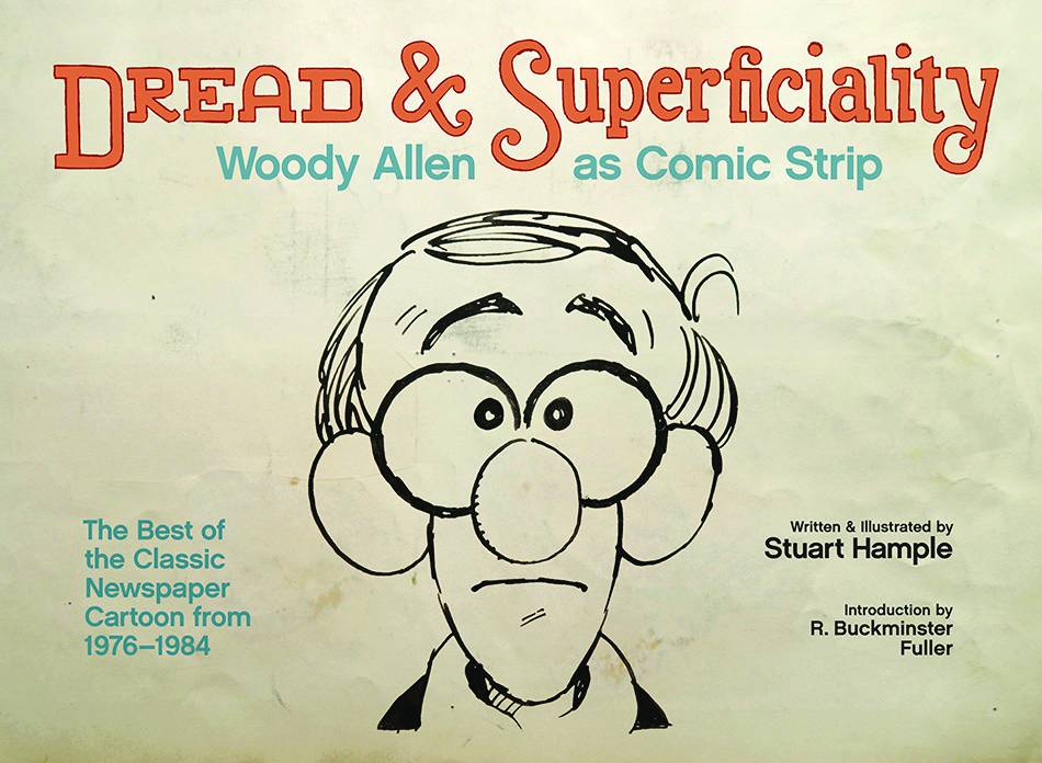 DREAD & SUPERFICIALITY WOODY ALLEN AS COMIC STRIP HC 01