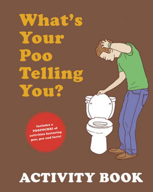 WHATS YOUR POO TELLING YOU ACTIVITY BOOK