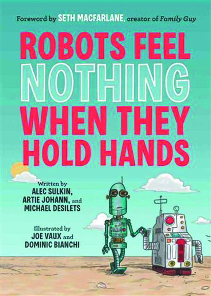 ROBOTS FEEL NOTHING WHEN THEY HOLD HANDS