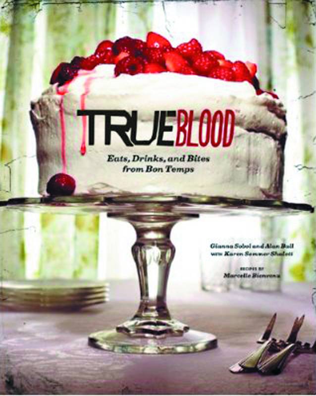 TRUE BLOOD EATS DRINKS & BITES FROM BON TEMPS HC