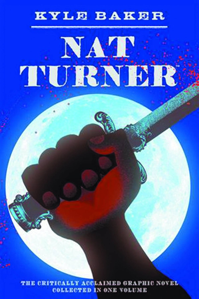 KYLE BAKER NAT TURNER