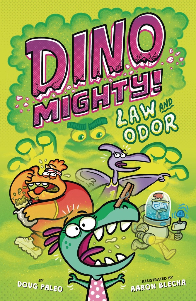 DINO MIGHTY 02 LAW AND ODOR