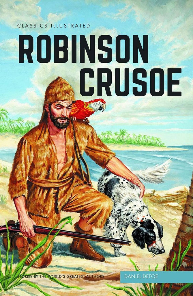 CLASSIC ILLUSTRATED ROBINSON CRUSOE