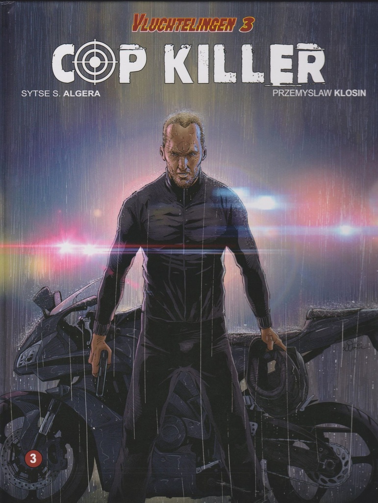 Vluchtelingen HC 3 Cop Killer