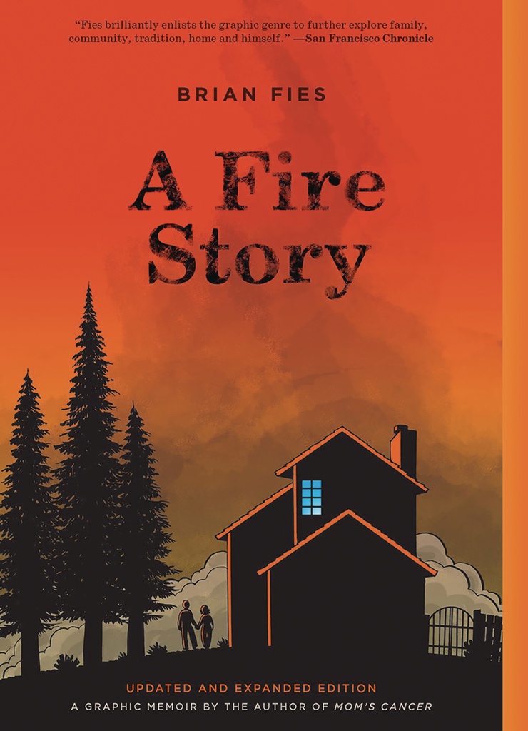 A FIRE STORY UPDATED & EXPANDED