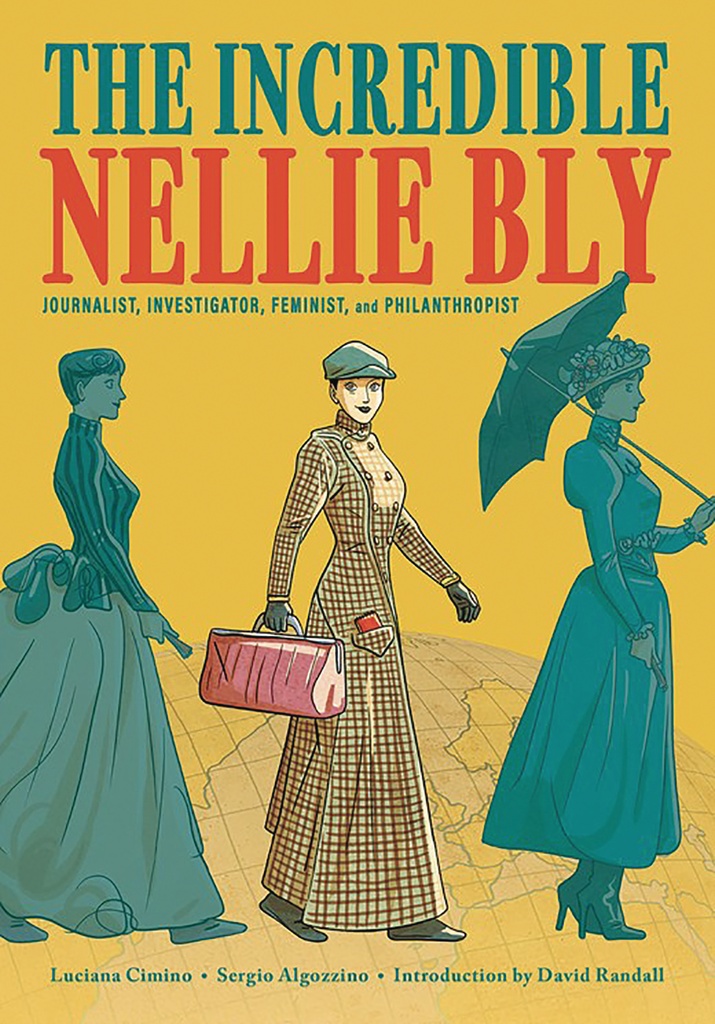 INCREDIBLE NELLIE BLY