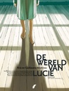 De Wereld Van Lucie 01 En Waarom Niet De Hel...