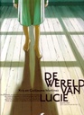 De Wereld Van Lucie 01 En Waarom Niet De Hel...