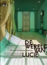 De Wereld Van Lucie 02 Het Zwarte Monster ... Overleven ...