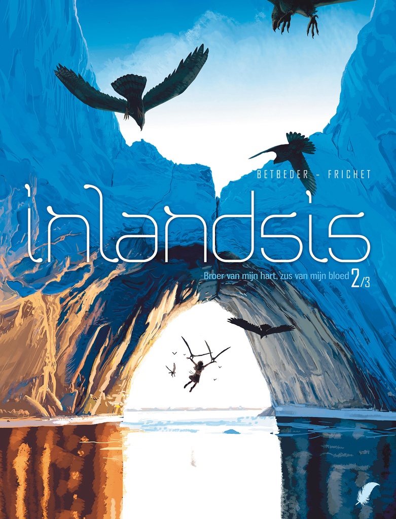 Inlandsis 02 De Erfenis Van Echte Mannen