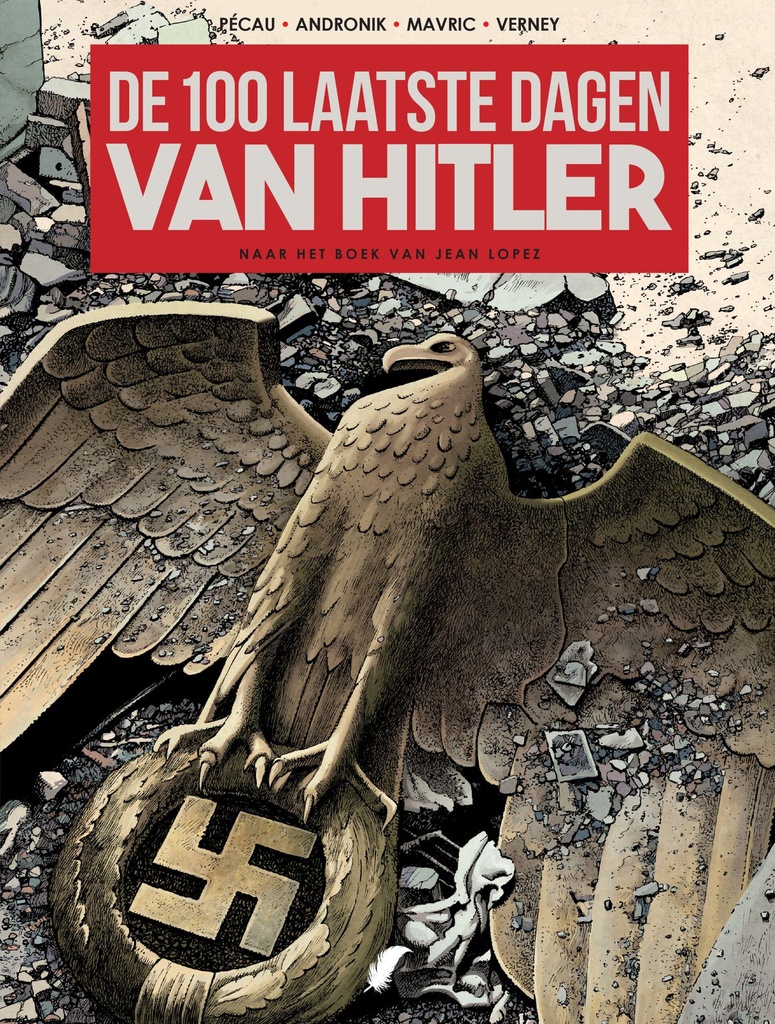 100 laatste dagen van Hitler (De) HC - D01 - De 100 laatste