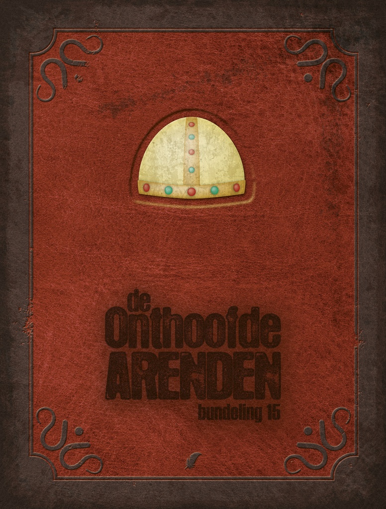 De Onthoofde Arenden Bundeling 15 (Bevat Delen 29+30)