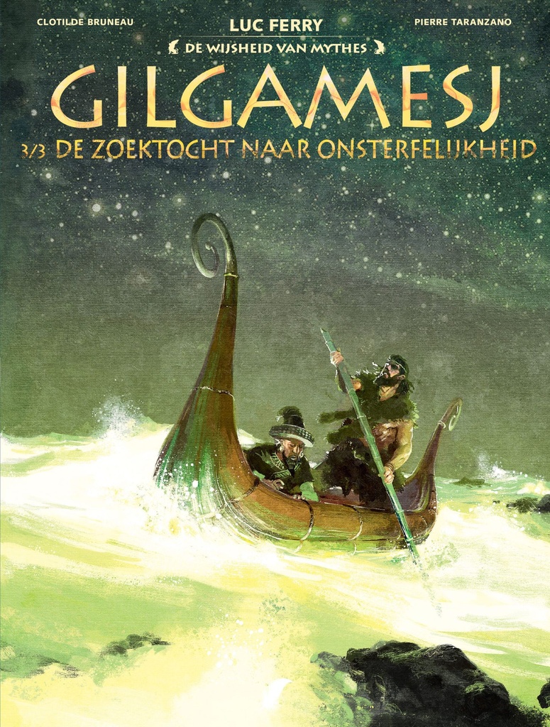 De wijsheid vd mythes GILGAMESH HC 3/3