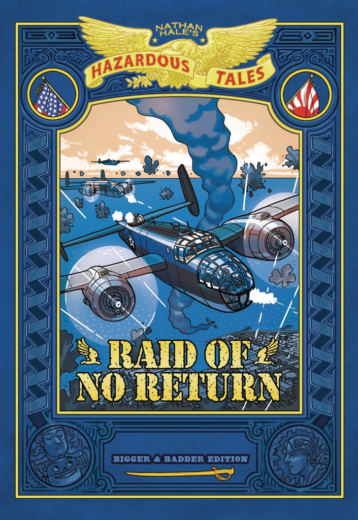 NATHAN HALES HAZARDOUS TALES BIGGER RAID OF NO RETURN