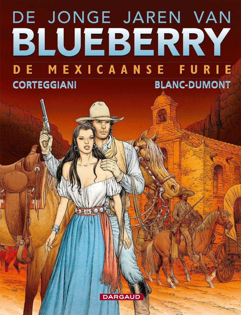 De Jonge Jaren Van Blueberry 015 Mexicaanse Furie