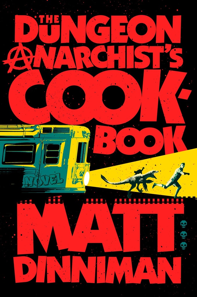 THE DUNGEON ANARCHISTS COOKBOOK