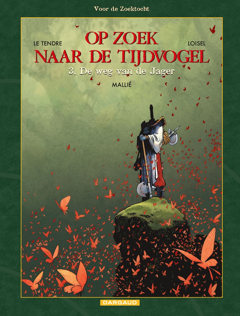 Op Zoek Naar De Tijdvogel Cyclus II 3 De Weg Van De Jager