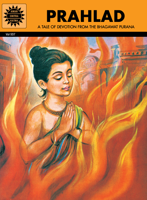 PRAHLAD THE TALE OF DEVOTION FROM THE BHAGWAT PURANA
