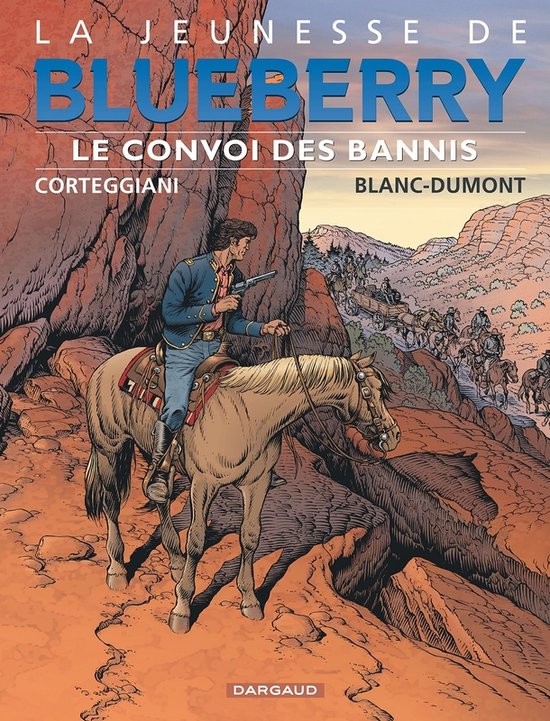 De Jonge Jaren Van Blueberry 21 Het konvooi van de ballingen