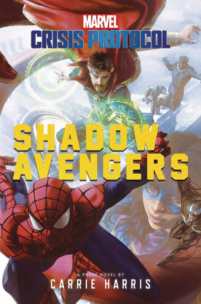 MARVEL CRISIS PROTOCOL NOVEL SHADOW AVENGERS