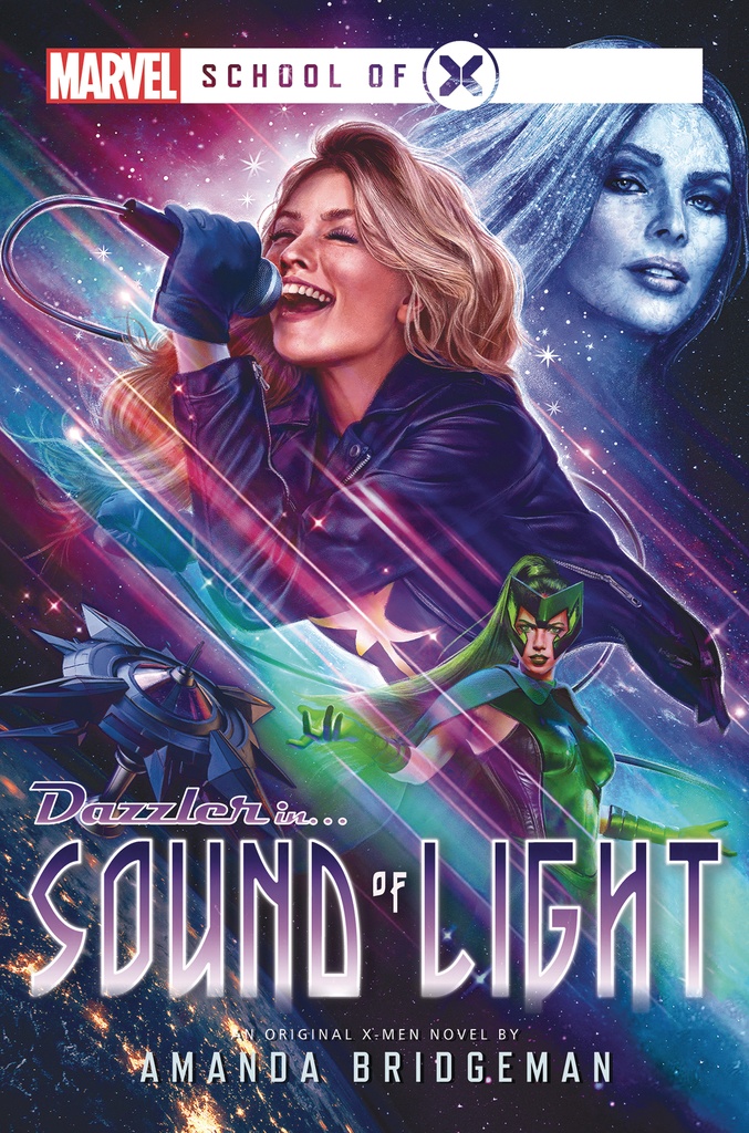 MARVEL SCHOOL OF X NOVEL SOUND OF LIGHT