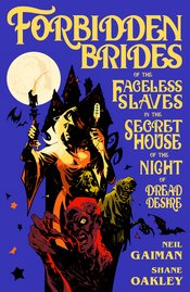 NEIL GAIMANS FORBIDDEN BRIDES SLAVES DREAD DESIRE HC