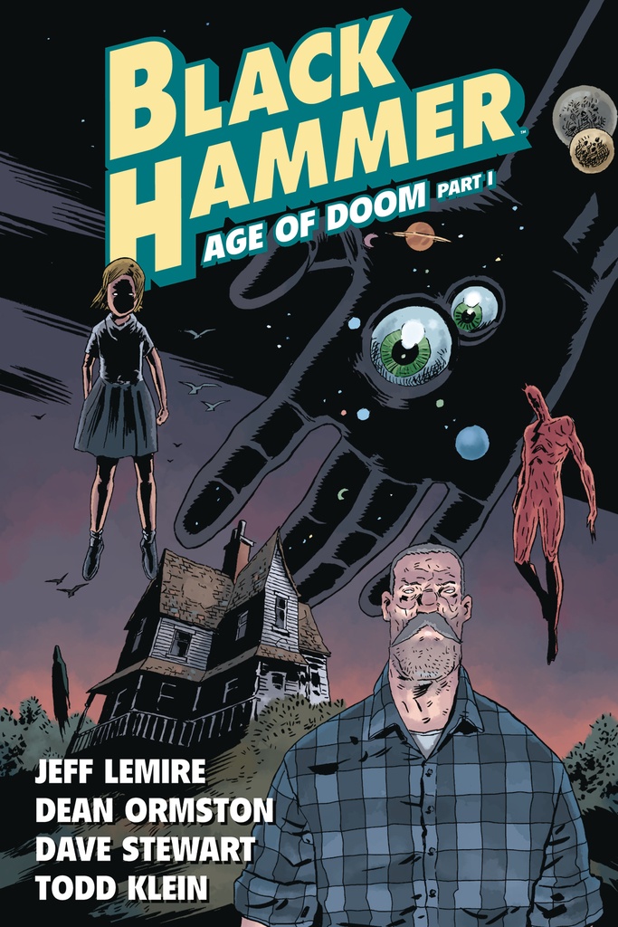 BLACK HAMMER 03 AGE OF DOOM PART I