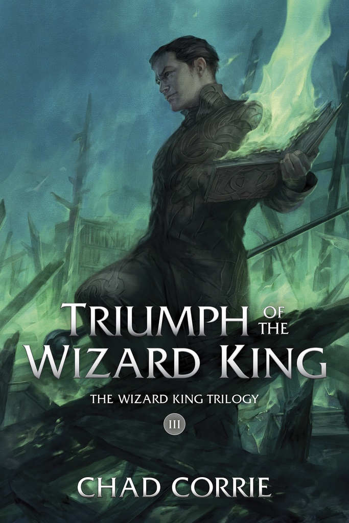 TRIUMPH OF THE WIZARD KING BOOK THREE
