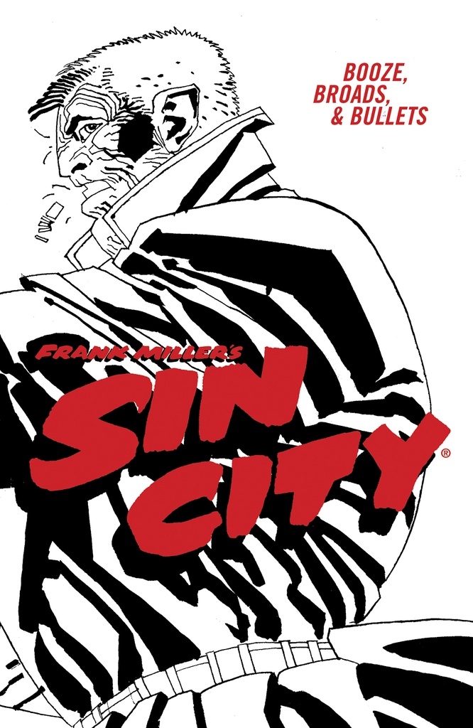 SIN CITY 06 BOOZE BROADS & BULLETS