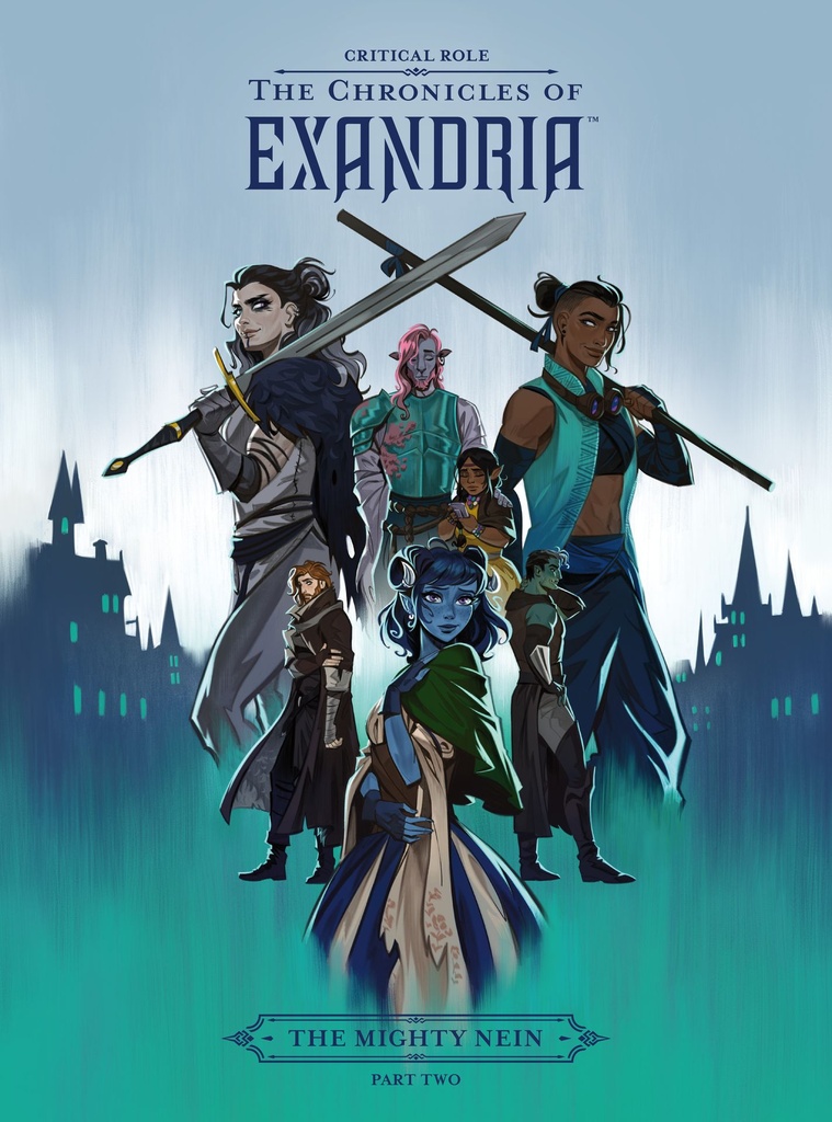 CRITICAL ROLE CHRONICLES OF EXANDRIA MIGHTY NEIN PART TWO