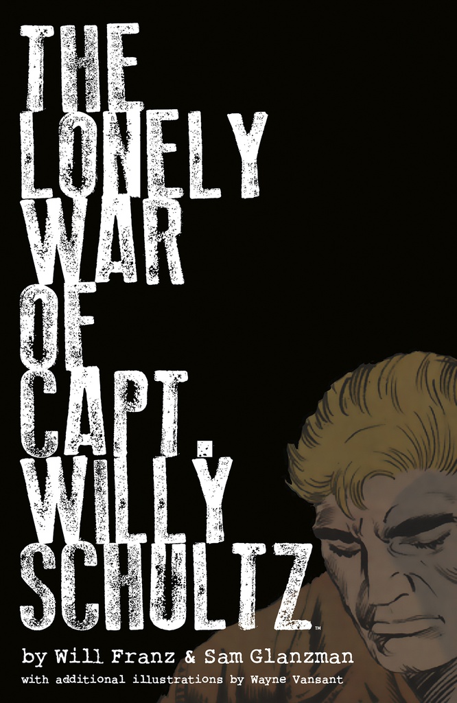 LONELY WAR OF CAPT WILLY SHULTZ HC