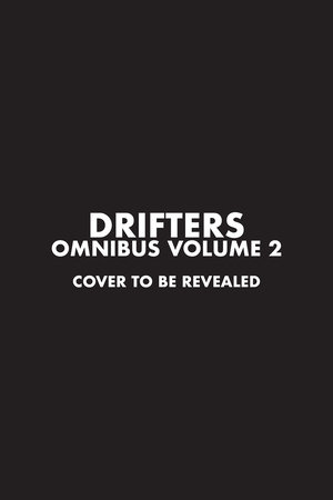 DRIFTERS OMNIBUS 02