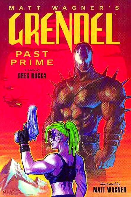 GRENDEL PAST PRIME ILLUSTRATED NOVEL