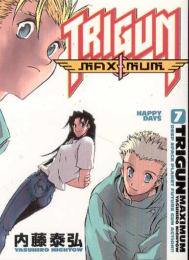 TRIGUN MAXIMUM 07 HAPPY DAYS