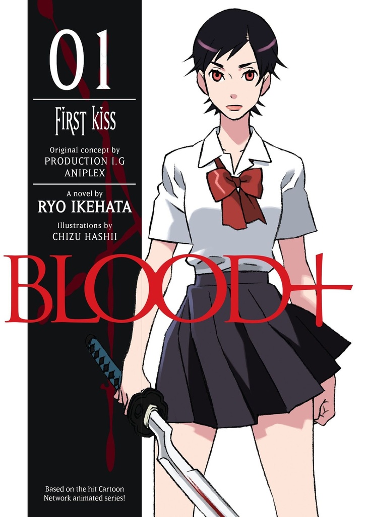 BLOOD PLUS NOVEL 01 FIRST KISS