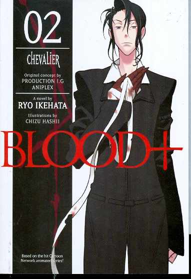 BLOOD PLUS NOVEL 02 CHEVALIER