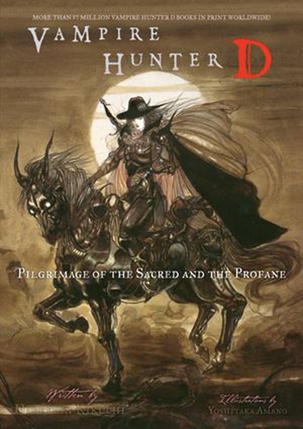 VAMPIRE HUNTER D NOVEL 06 PILGRIMAGE SACRED PROFANE