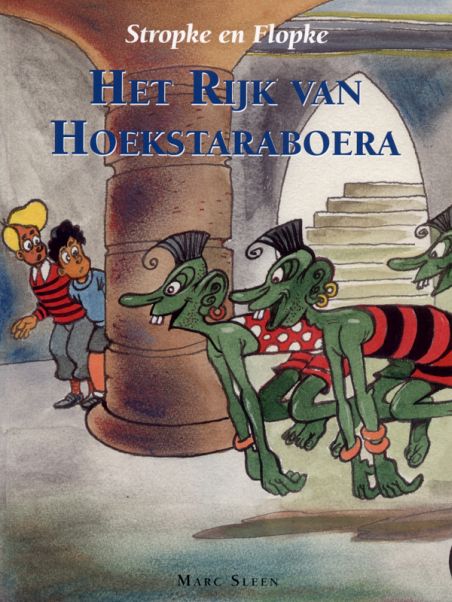 Stropke en Flopke 5 Het Rijk Van Hoekstraboera