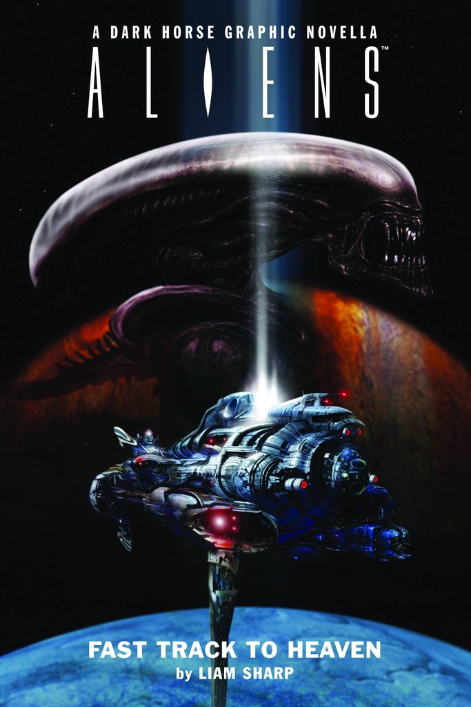 ALIENS FAST TRACK TO HEAVEN HC