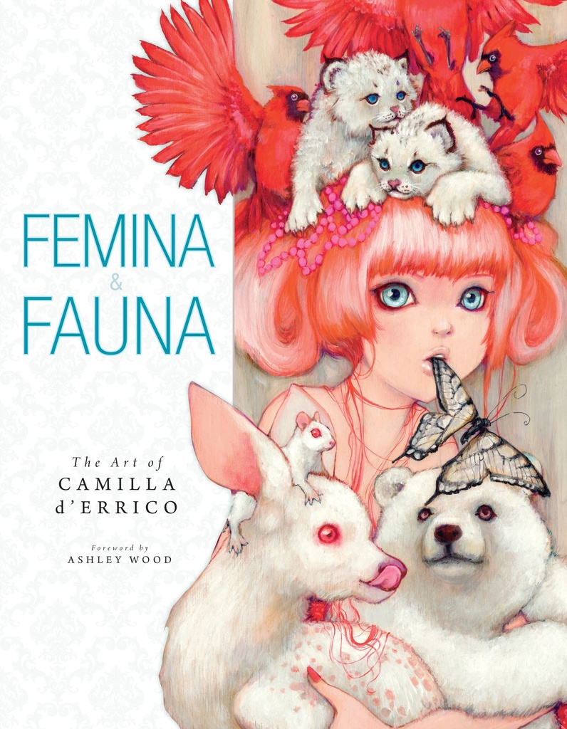 FEMINA AND FAUNA ART OF CAMILLA D ERRICO HC