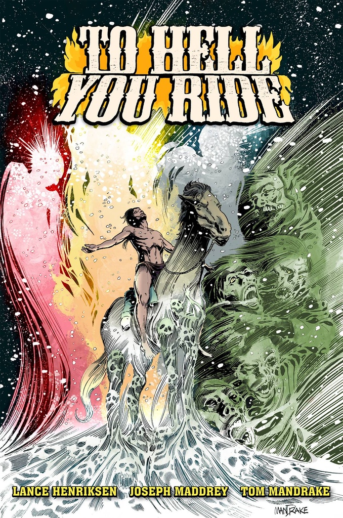 TO HELL YOU RIDE LTD HC