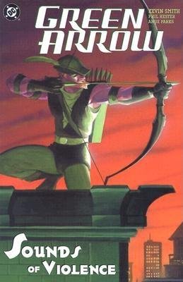 GREEN ARROW THE SOUNDS OF VIOLENCE