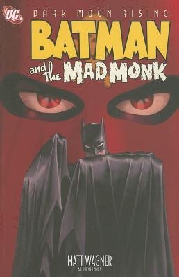 BATMAN AND THE MAD MONK